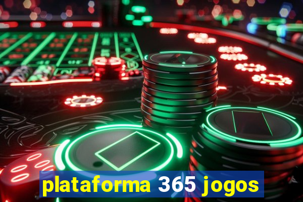 plataforma 365 jogos